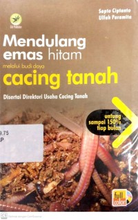 Image of Mendulang Emas Hitam melalui budi daya cacing tanah