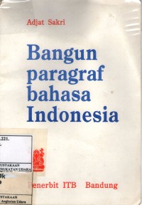Image of Bangun Paragraf Bahasa Indonesia