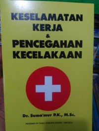 Image of Keselamatan Kerja dan Pencegahan kecelakaan