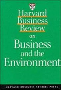 Image of HARVARD BUSINESS REVIEW ON BUSINESS AND THE ENVIRONMENT