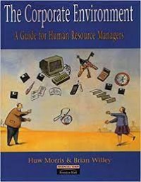 Image of THE CORPORATE ENVIRONMENT A GUIDE FOR HUMAN RESOURCE MANAGERS
