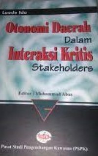 Image of OTONOMI DAERAH DALAM INTERAKSI KRITIS STAKEHOLDERS