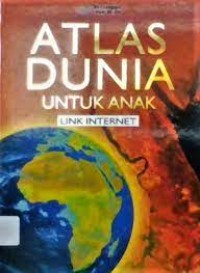 Image of ATLAS DUNIA UNTUK ANAK LINK INTERNET