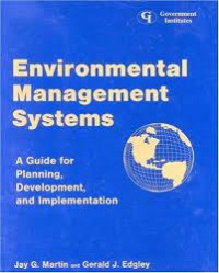 Image of ENVIRONMENTAL MANAGEMENT SYSTEMS A GUIDE FOR PLANNING, DEVELOPMENT, AND IMPLEMENTATION