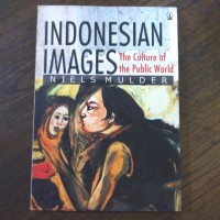 Image of INDONESIA IMAGES THE CULTURE OF THE PUBLIC WORLD