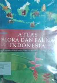 Image of ATLAS FLORA DAN FAUNA INDONESIA