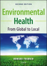 Image of ENVIROMENTAL HEALTH FROM GLOBAL TO LOCAL