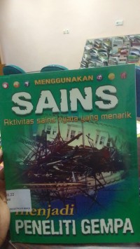 Image of MENGGUNAKAN SAINS Aktivitas sains nyata yang menarik Menjadi PENELITIAN GEMPA