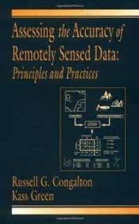 Image of ASSESSING THE ACCURACY OF REMOTELY SENSED DATA: PRINCIPLES AND PRACTICES