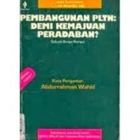 Image of PEMBANGUNAN PLTN: DEMI KEMAJUAN PERADABAN?