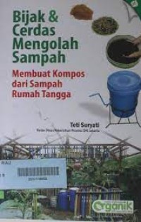 Image of BIJAK & CERDAS MENGOLAH SAMPAH MEMBUAT KOMPOS DARI SAMPAH RUMAH TANGGA
