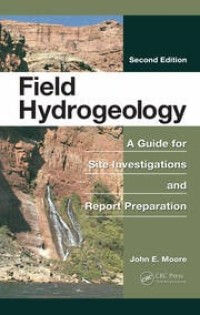 Image of Field Hydrogeology : a guide for site investigation and report prepartion