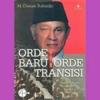 Image of Orde Baru dan Orde Transisi : Wacana Krisis atas Penyalahgunaan Kekuasaan dan Krisis Ekonomi