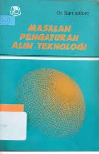 Image of Masalah Pengaturan Alih Teknologi