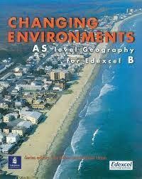 Image of CHANGING ENVIRONMENTS AS LEVEL GEOGRAPHY FOR EDEXCEL B