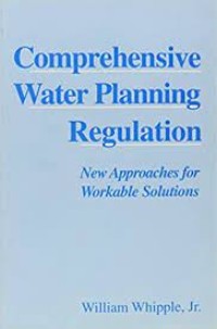 Image of COMPREHENSIVE WATER PLANNING REGULATION  NEW APPROACHES FOR WORKABLE SOLUTIONS