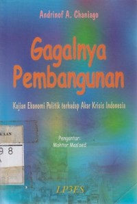 Image of GAGALNYA PEMBANGUNAN KAJIAN EKONOMI POLITIK TERHADAP AKAR KRISIS INDONESIA