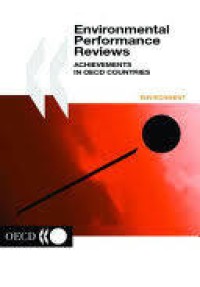 Image of ENVIRONMENTAL PERFORMANCE REVIEWS: ACHIEVEMENTS IN OECD COUNTRIES