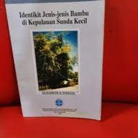 Image of IDENTIKIT JENIS-JENIS BAMBU DI KEPULAUAN SUNDA KECIL