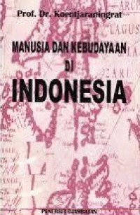 Image of MANUSIA DAN KEBUDAYAAN DI INDONESIA