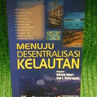 Image of MENUJU DESENTRALISASI KELAUTAN