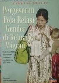Image of PERGESERAN POLA RELASI GENDER DI KELUARGA MIGRAN