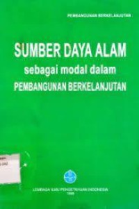 Image of SUMBER DAYA ALAM SEBAGAI MODAL DALAM PEMBANGUNAN BERKELANJUTAN