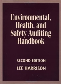 Image of ENVIRONMENTAL, HEALTH, AND SAFETY AUDITING HANDBOOK