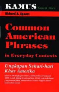 Image of COMMON AMERICAN PHARASES IN EVERYDAY CONTEXTS ( UNGKAPAN SEAHRI - HARI KHAS AMERIKA )