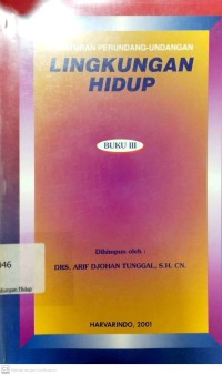 Image of Peraturan Perundang-Undangan Lingkungan Hidup Buku III