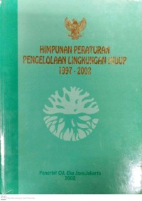 Image of Himpunan Peraturan Pengelolaan Lingkungan Hidup 1997-2002