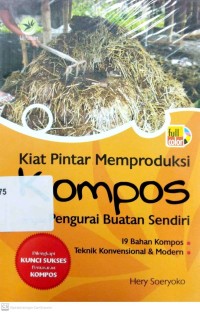 Image of Kiat Pintar Memproduksi Kompos dengan Penguraian Buatan Sendiri