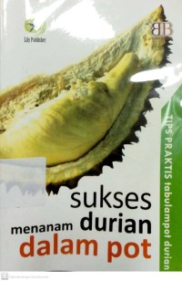 Image of Sukses Menanam Durian Dalam POT
