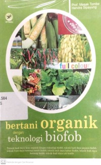 Image of BERTANI ORGANIK DENGAN TEKNOLOGI BIOFOB