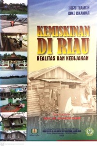 Image of Kemiskinan Di Riau Realitas Dan Kebijakan