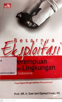 Image of Besarnya Eksploitasi Perempuan dan Lingkungan Di Indonesia