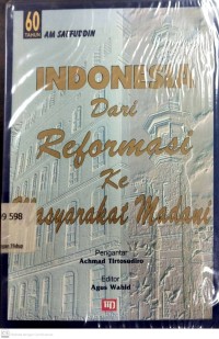 Image of Indonesia dari Reformasi Ke Masyarakat Madani
