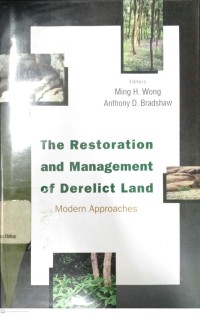 Image of The Restoration And Management Of Derelict Land