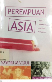 Image of Perempuan Asia dari penderitaan menjadi kekuatan