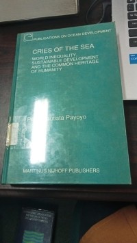 Image of CRIES OF THE SEA WORLD INEQUALITY SUSTAINBLE DEVEOPMENT AND THE COMMON HERITAGE OF HUMANITY