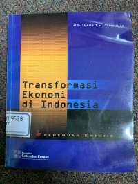 Image of TRANSFORMASI EKONOMI DI INDONESIA : Teori & Penemuan Empiris