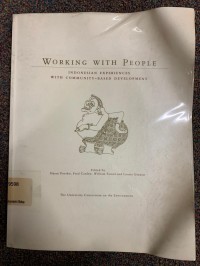 Image of WORKING WITH PEOPLE : INDONESIAN EXPERIENCES WITH COMMUNITY-BASED DEVELOPMENT