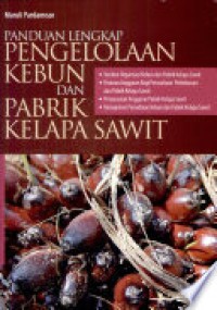 Image of Pengelolaan Kebun dan Pabrik Kelapa Sawit
