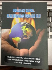 Image of RENCANA AKSI NASIONAL DALAM MENHADAPI PERUBAHAN IKLIM