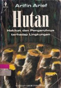 Image of Hutan hakikat dan pengaruhnya terhadap lingkungan