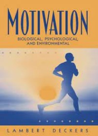 Image of Motivation : Biological, Psychological, and Environmental
