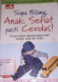 Image of Siapa Bilang Anak Sehat Pasti Cerdas!