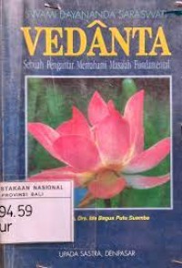 Image of Vedanta : Sebuah Pengantar Memahami Masalah Fundamental