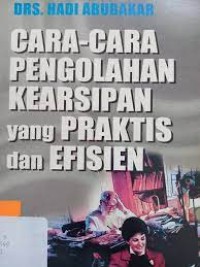 Image of Cara-cara pengolahan kearsipan yang praktis dan efesien