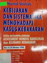 Image of KEBIJAKAN DAN SISTEMATIKA MENGHADAPI KASUS KEBAKARAN